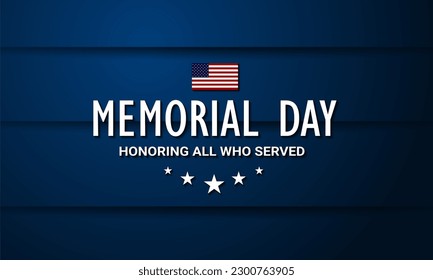 Memorial day background design with honoring all who served text