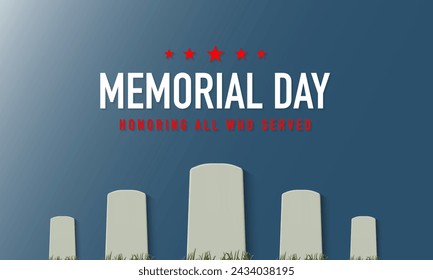 Memorial Day Background Design. Honoring All Who Served. Vector Illustration.