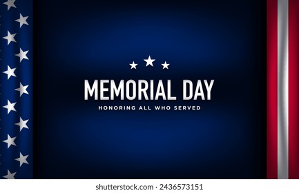 Memorial Day Background Design. Honoring All Who Served. Vector Illustration.