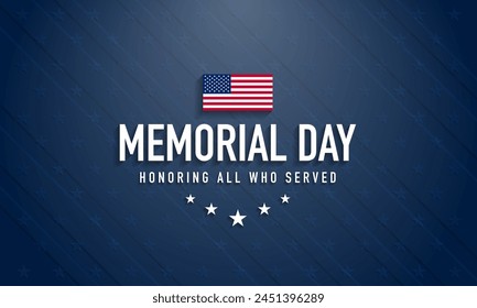 Memorial Day Background Design. Honoring All Who Served. Vector Illustration.