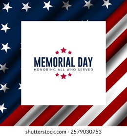 Memorial day background design with Honoring all who served text 