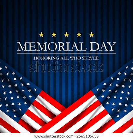 Memorial day background design with honoring all who served text