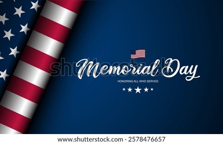 Memorial day background design with Honoring all who served text 
