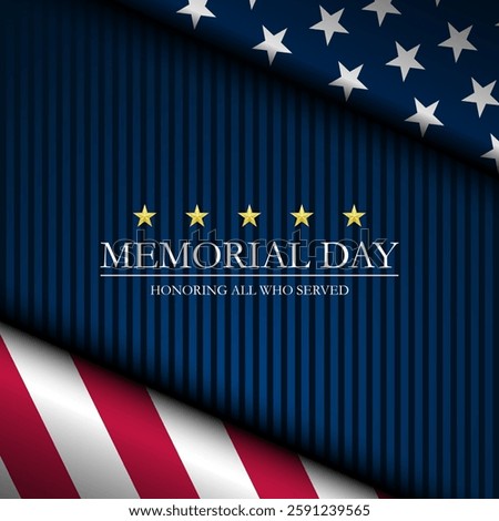 Memorial day background design with Honoring all who served text  