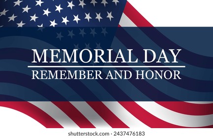 Memorial Day Background Design. Remember and Honor. Vector Illustration.