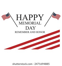 Memorial Day Background Design. Remember and Honor Poster. Usa memorial day celebration. American national holiday.