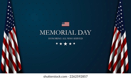 Memorial day background design with two American flags and honoring all who served text. Vector Illustration.