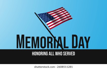 Memorial Day Background Design with waving USA Flag Illustration. Suitable for greeting card, poster, or banner. Vector Illustration.