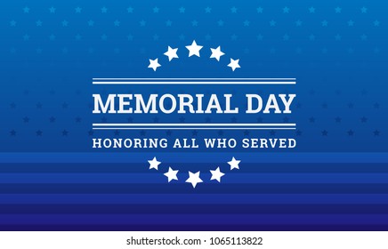 Memorial Day background - Honoring all who served banner with American flag texture - vector illustration