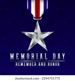 Memorial Day background with silver star, stars and stripes. Template for Memorial Day invitation, greeting card, banner. Remember and honor. Vector illustration.