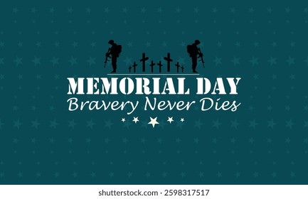 Memorial Day Bravery Never Dies