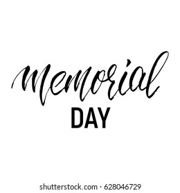 Memorial Day calligraphy. Typography for USA Memorial Day