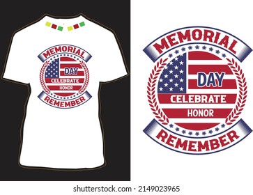 Memorial Day Celebrate Honor Remember T-shirt Design