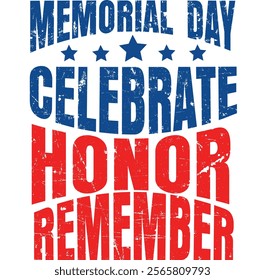 Memorial Day Celebrate Honor Remember , Eps, Png, Dxf, Digital Download