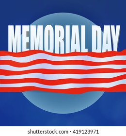 Memorial day design. Holiday patriotic card for Independence day, Memorial day