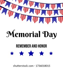 Memorial Day greeting card. Memorial Day Remember and Honor Vector illustration. Patriotic American garlands