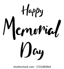 Memorial day hand lettering brush text isolated for national holiday. Greeting card., banner or wallpaper. Vector 10 EPS