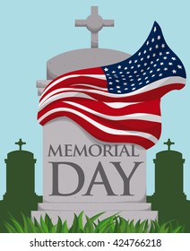 Memorial Day headstone in a graveyard with epitaph and American flag around it.