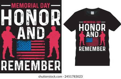 Memorial day honor and remember, memorial day t shirt design vector template. T shirt design with black background. Memorial shirt ready for any print item. USA Memorial Day typography shirt design.
