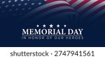 Memorial Day Honoring All Who Served with American Flag