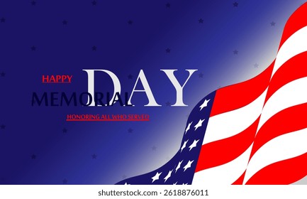 Memorial Day -honoring all who served text. Usa memorial day celebration. American national holiday.