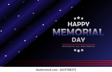 Memorial Day with honoring all who served text. Usa memorial day celebration. American national holiday.