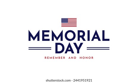 Memorial Day lettering design. Remember and honor. Memorial Day text with USA flag. Vector illustration