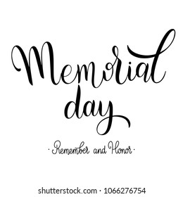 Memorial Day Lettering. Remember and Honor. Elements for invitations, posters, greeting cards