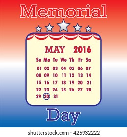Memorial Day Marked on May 2016 Calendar. Vector illustration