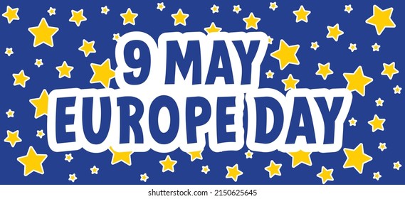 Memorial day, May 9, Europe Day. Vector cartoon calendar. May 9, 1945 marks the unification of Europe after the Second World War II. the anniversary of the European Union. Flags of europe and stars. 