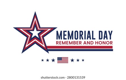 Memorial Day poster featuring a star and American flag, urging to remember and honor those who sacrificed their lives for the country.
