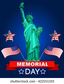 Memorial day poster. Illustration Patriotic United States of America, USA, vector illustration with the Statue of Liberty and the American flag