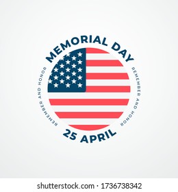 Memorial day remember and honor  25 April modern creative banner, sign, design concept with USA flag and  blue and red text isolated on a light background. 