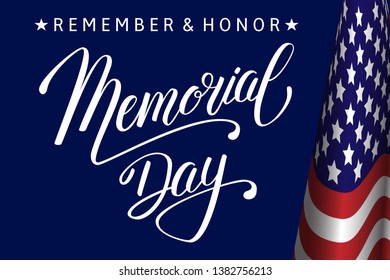 Memorial Day Remember and honor background with USA flag, hand lettering. National american holiday illustration, Festive poster or banner. Vector illustration.