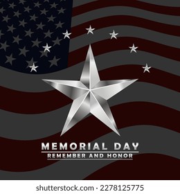 Memorial Day - Remember and Honor background. US Memorial Day celebration. American national holiday. Template design with text, stars and stripes. Vector illustration.