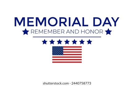 Memorial Day - Remember and honor with dark blue background with stars, stripes, the United States flag. Banner poster, flyer and background design. 