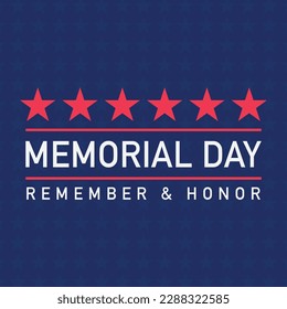 Memorial Day - Remember and honor flag,Memorial Day Background Design. Honoring All Who Served.