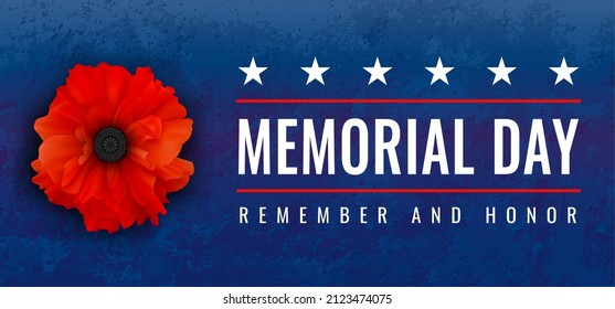 Memorial Day - Remember and Honor Poster. Usa memorial day celebration. US federal holiday. Invitation template with red poppy, text with stars on grunge blue background. Decoration day. Vector