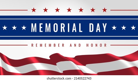 Memorial Day - Remember and Honor Poster. Usa Memorial Day Celebration. American national holiday. Invitation template with text and waving US flag on white background. Vector illustration