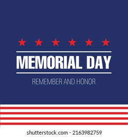 Memorial Day - Remember and Honor Poster. Usa memorial day celebration. American national holiday. Invitation template with red text and waving us flag on white background. Vector	
