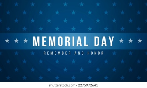 Memorial Day - Remember and Honor Poster. Usa memorial day celebration. American national holiday. Invitation template with white text on a blue background with stars. Vector illustration