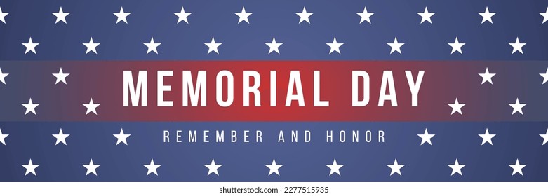 Memorial Day - Remember and Honor Poster. Usa Memorial Day Celebration. American national holiday. Invitation template. Vector illustration