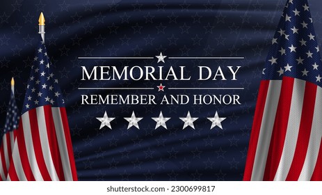 Memorial Day. Remember and Honor. United states flag poster. American flag and text on blue with stars background for Memorial Day.