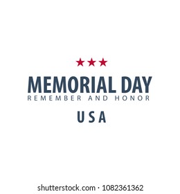 Memorial Day. Remember and Honor. USA. American Flag