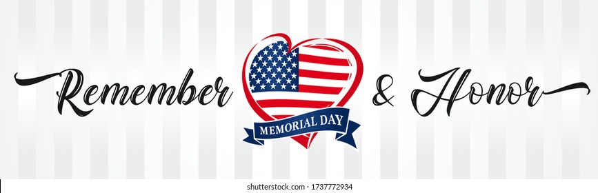 Memorial day, remember & honor with USA flag in heart vintage typography banner. Happy Memorial Day vector calligraphy inscription background in national flag colors