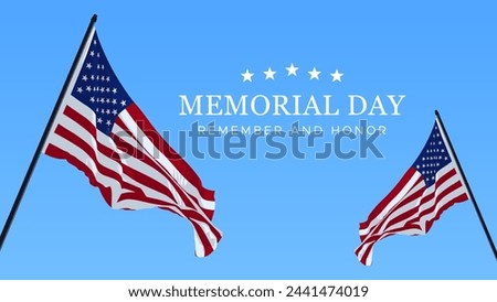 Memorial Day, Remember and Honor. USA. Design concept honors the services of the United States military who died honorably while serving. commemorating