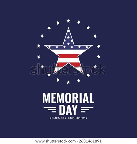 Memorial Day. Remember and honor with USA flag star.