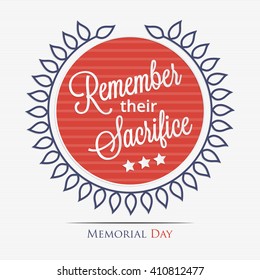 Memorial Day. Remember their sacrifice lettering for your design