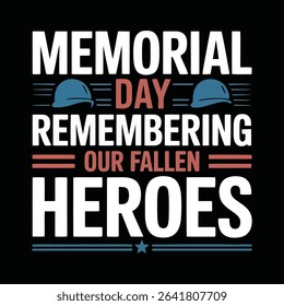 Memorial day remembering our fallen heroes text illustration with blue and red accents