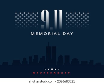 Memorial day September 11 background. USA flag. Never forget sept 11th. Patriot day background.